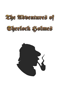 The Adventures Of Sherlock Holmes: The Adventures Of Sherlock Holmes, A Collection Of 12 Sherlock Holmes Tales, Previously Published In The Strand ... Sir Arthur Conan Doyle And Published In 1892. - 9781089571216 The Adventures Of Sherlock Holmes: The Adventures Of Sherlock Holmes, A Collection Of 12 Sherlock Holmes Tales, Previously Published In The Strand ... Sir Arthur Conan Doyle And Published In 1892. - 9781089571216