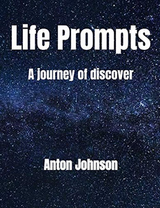 Life Prompts: A Journey Of Discovery - 9781091955660 Life Prompts: A Journey Of Discovery - 9781091955660