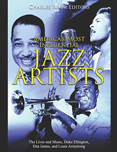 AmericaS Most Influential Jazz Artists - 9781096771838 AmericaS Most Influential Jazz Artists - 9781096771838