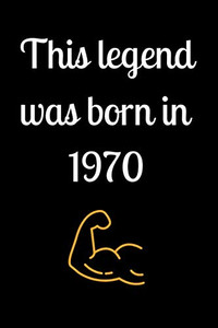 This legend was born in 1970 This legend was born in 1970