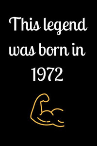 This legend was born in 1972 This legend was born in 1972