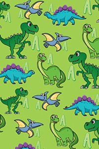 A: Dinosaur Alphabet Practice Writing Book For Kids - 9781099269431 A: Dinosaur Alphabet Practice Writing Book For Kids - 9781099269431