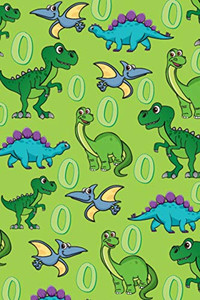 O: Dinosaur Alphabet Practice Writing Book For Kids - 9781099270574 O: Dinosaur Alphabet Practice Writing Book For Kids - 9781099270574