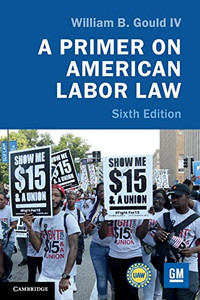 A Primer On American Labor Law - 9781108458894 A Primer On American Labor Law - 9781108458894
