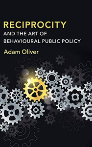 Reciprocity And The Art Of Behavioural Public Policy - 9781108480208