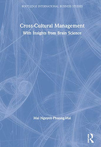Cross-Cultural Management: With Insights From Brain Science (Routledge International Business Studies) - 9781138304659 Cross-Cultural Management: With Insights From Brain Science (Routledge International Business Studies) - 9781138304659