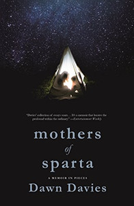 Mothers Of Sparta: A Memoir In Pieces
