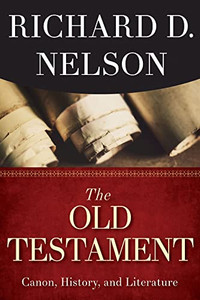 The Old Testament: Canon, History, And Literature