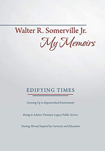 My Memoirs: Edifying Times - 9781480873957 My Memoirs: Edifying Times - 9781480873957