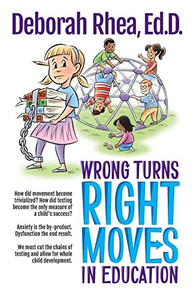 Wrong Turns, Right Moves In Education