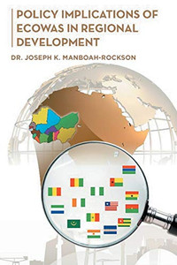 Policy Implications Of Ecowas In Regional Development - 9781482878578 Policy Implications Of Ecowas In Regional Development - 9781482878578