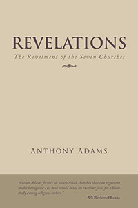 Revelations: The Revelment Of The Seven Churches - 9781490795393 Revelations: The Revelment Of The Seven Churches - 9781490795393