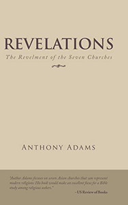 Revelations: The Revelment Of The Seven Churches - 9781490795416 Revelations: The Revelment Of The Seven Churches - 9781490795416