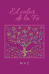 El Color De La Fe (Spanish Edition) - 9781506529745