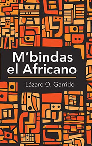 M'Bindas El Africano (Spanish Edition)