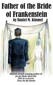 Father Of The Bride Of Frankenstein - 9781515423805 Father Of The Bride Of Frankenstein - 9781515423805