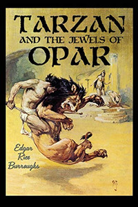 Tarzan And The Jewels Of Opar (5) - 9781515443537 Tarzan And The Jewels Of Opar (5) - 9781515443537
