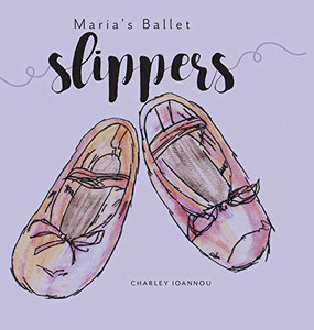 Maria'S Ballet Slippers - 9781525523052