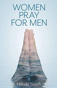 Women Pray For Men - 9781525535581 Women Pray For Men - 9781525535581