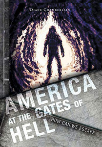 America At The Gates Of Hell: How Can We Escape - 9781525549281 America At The Gates Of Hell: How Can We Escape - 9781525549281