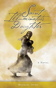 Saint Illuminator'S Daughter - 9781525550799 Saint Illuminator'S Daughter - 9781525550799