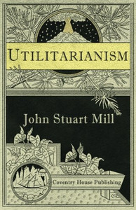 Utilitarianism (Annotated)