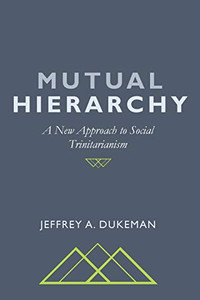 Mutual Hierarchy: A New Approach To Social Trinitarianism