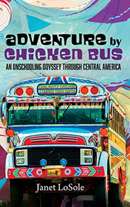 Adventure By Chicken Bus