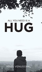 All You Need Is A Hug: The Wonders Of Love - 9781543702606 All You Need Is A Hug: The Wonders Of Love - 9781543702606