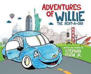 Adventures Of Willie The Rent-A-Car - 9781545671078