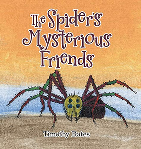 The Spider'S Mysterious Friends - 9781546277095 The Spider'S Mysterious Friends - 9781546277095