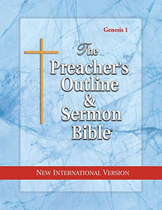 The Preacher'S Outline And Sermon Bible: Genesis Vol. 1 : New International Version (The Preacher'S Outline & Sermon Bible Niv) The Preacher'S Outline And Sermon Bible: Genesis Vol. 1 : New International Version (The Preacher'S Outline & Sermon Bible Niv)