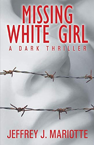 Missing White Girl - 9781614759690