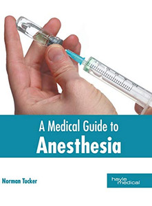 A Medical Guide To Anesthesia