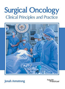 Surgical Oncology: Clinical Principles And Practice