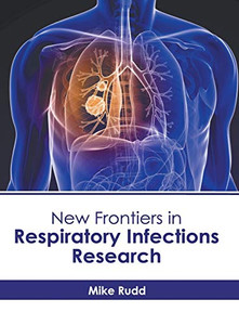 New Frontiers In Respiratory Infections Research