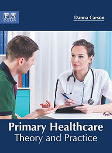 Primary Healthcare: Theory And Practice
