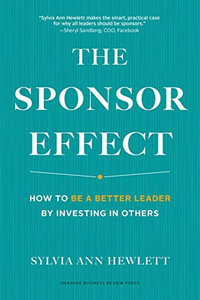 The Sponsor Effect: How To Be A Better Leader By Investing In Others