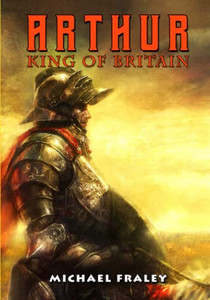 Arthur: King Of Britain - 9781635298796