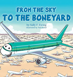 From The Sky To The Boneyard - 9781641116114