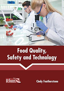 Food Quality, Safety And Technology Food Quality, Safety And Technology