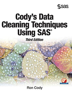 Cody'S Data Cleaning Techniques Using Sas, Third Edition