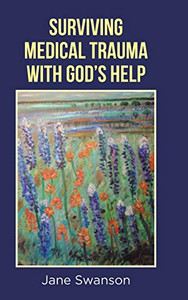 Surviving Medical Trauma With God'S Help - 9781644162217 Surviving Medical Trauma With God'S Help - 9781644162217