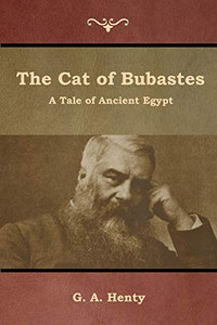 The Cat Of Bubastes: A Tale Of Ancient Egypt - 9781644392478