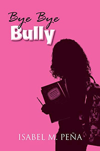 Bye Bye Bully: Latest 2019 Edition - 9781645165170 Bye Bye Bully: Latest 2019 Edition - 9781645165170