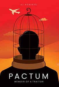 Pactum: Memoir Of A Traitor - 9781645380498 Pactum: Memoir Of A Traitor - 9781645380498