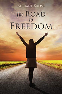 The Road To Freedom - 9781645701859 The Road To Freedom - 9781645701859