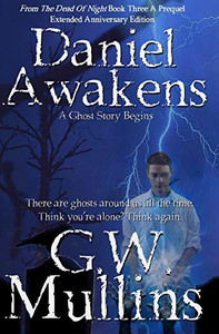 Daniel Awakens A Ghost Story Begins Extended Edition (3) (From The Dead Of Night) - 9781645709619
