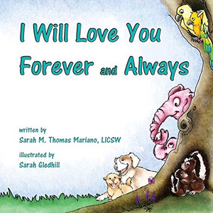 I Will Love You Forever And Always - 9781646068319 I Will Love You Forever And Always - 9781646068319