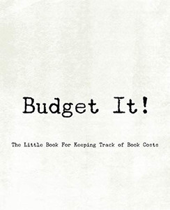 Budget It! ~ The Little Book For Keeping Track Of Book Costs - 9781652574996